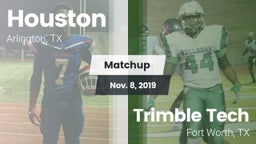 Matchup: Houston  vs. Trimble Tech  2019