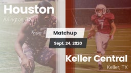 Matchup: Houston  vs. Keller Central  2020