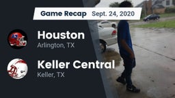 Recap: Houston  vs. Keller Central  2020