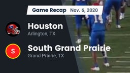 Recap: Houston  vs. South Grand Prairie  2020