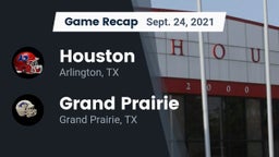Recap: Houston  vs. Grand Prairie  2021