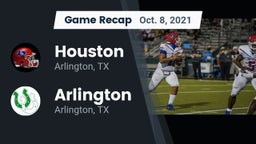 Recap: Houston  vs. Arlington  2021