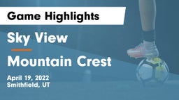 Sky View  vs Mountain Crest  Game Highlights - April 19, 2022