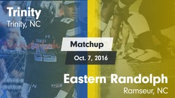 Matchup: Trinity  vs. Eastern Randolph  2016