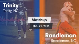Matchup: Trinity  vs. Randleman  2016