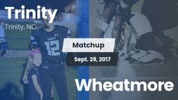 Matchup: Trinity  vs. Wheatmore 2017