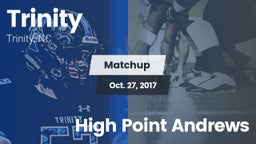 Matchup: Trinity  vs. High Point Andrews 2016