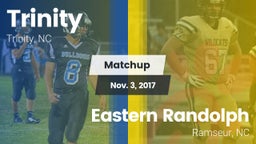 Matchup: Trinity  vs. Eastern Randolph  2017