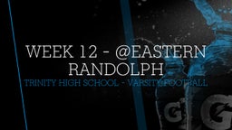 Trinity football highlights Week 12 - @Eastern Randolph