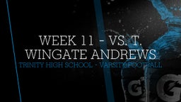 Highlight of Week 11 - vs. T. Wingate Andrews