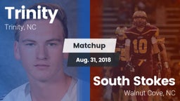 Matchup: Trinity  vs. South Stokes  2018