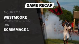 Recap: Westmoore  vs. Scrimmage 1 2016