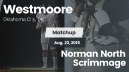 Matchup: Westmoore High vs. Norman North Scrimmage 2018