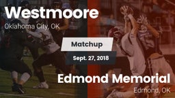 Matchup: Westmoore High vs. Edmond Memorial  2018