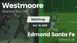 Matchup: Westmoore High vs. Edmond Santa Fe 2018
