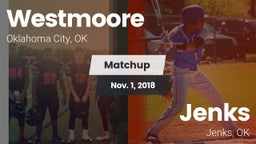 Matchup: Westmoore High vs. Jenks  2018
