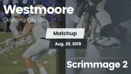 Matchup: Westmoore High vs. Scrimmage 2 2019
