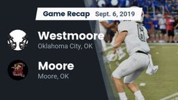 Recap: Westmoore  vs. Moore  2019