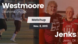 Matchup: Westmoore High vs. Jenks  2019