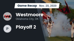 Recap: Westmoore  vs. Playoff 2 2020