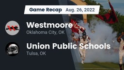 Recap: Westmoore  vs. Union Public Schools 2022