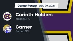 Recap: Corinth Holders  vs. Garner  2021