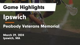 Ipswich  vs Peabody Veterans Memorial  Game Highlights - March 29, 2024