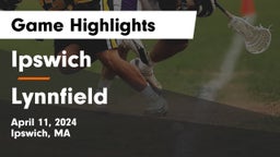 Ipswich  vs Lynnfield  Game Highlights - April 11, 2024
