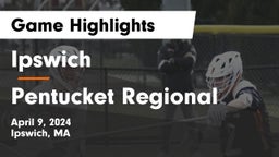 Ipswich  vs Pentucket Regional  Game Highlights - April 9, 2024