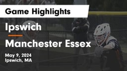 Ipswich  vs Manchester Essex  Game Highlights - May 9, 2024