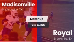 Matchup: Madisonville High vs. Royal  2017