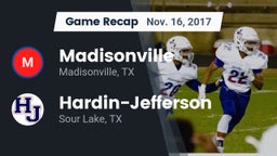 Recap: Madisonville  vs. Hardin-Jefferson  2017