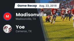 Recap: Madisonville  vs. Yoe  2018