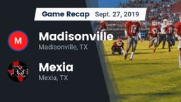 Recap: Madisonville  vs. Mexia  2019
