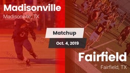 Matchup: Madisonville High vs. Fairfield  2019