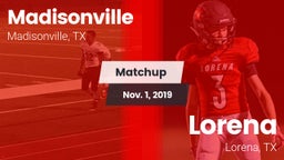 Matchup: Madisonville High vs. Lorena  2019