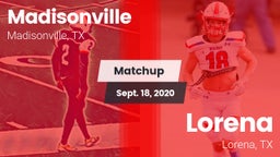 Matchup: Madisonville High vs. Lorena  2020