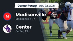 Recap: Madisonville  vs. Center  2021