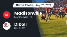 Recap: Madisonville  vs. Diboll  2022