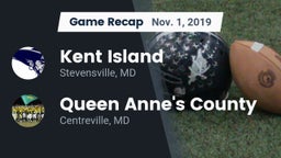 Recap: Kent Island  vs. Queen Anne's County  2019