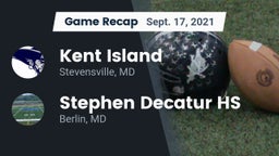 Recap: Kent Island  vs. Stephen Decatur HS 2021