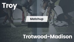Matchup: Troy  vs. Trotwood-Madison  2016