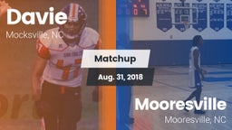 Matchup: Davie  vs. Mooresville  2018