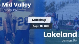 Matchup: Mid Valley High vs. Lakeland  2019