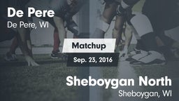 Matchup: De Pere  vs. Sheboygan North  2016