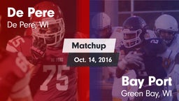 Matchup: De Pere  vs. Bay Port  2016