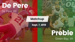 Matchup: De Pere  vs. Preble  2018