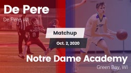 Matchup: De Pere  vs. Notre Dame Academy 2020