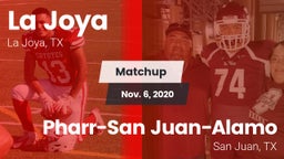Matchup: La Joya  vs. Pharr-San Juan-Alamo  2020