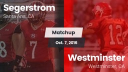 Matchup: Segerstrom High vs. Westminster  2016